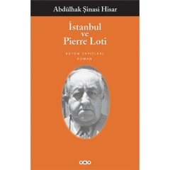 İstanbul ve Pierre Loti (Abdülhak Şinasi Hisar)