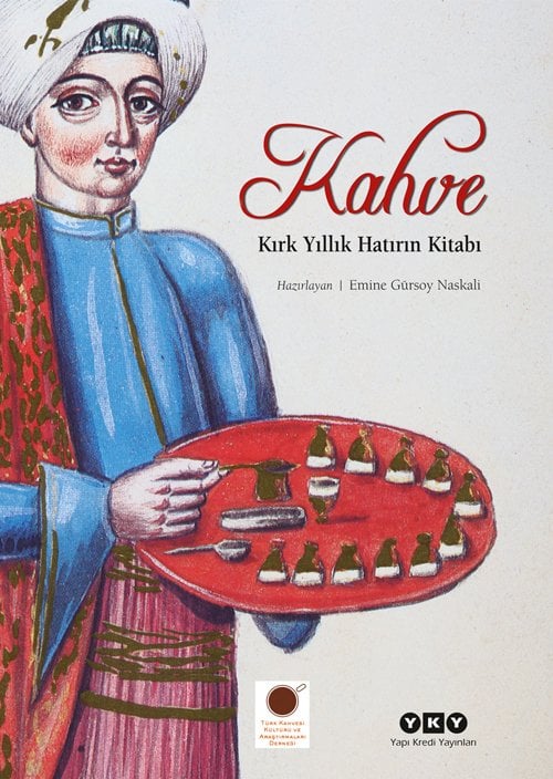 Kahve – Kırk Yıllık Hatırın Kitabı(Ciltli)