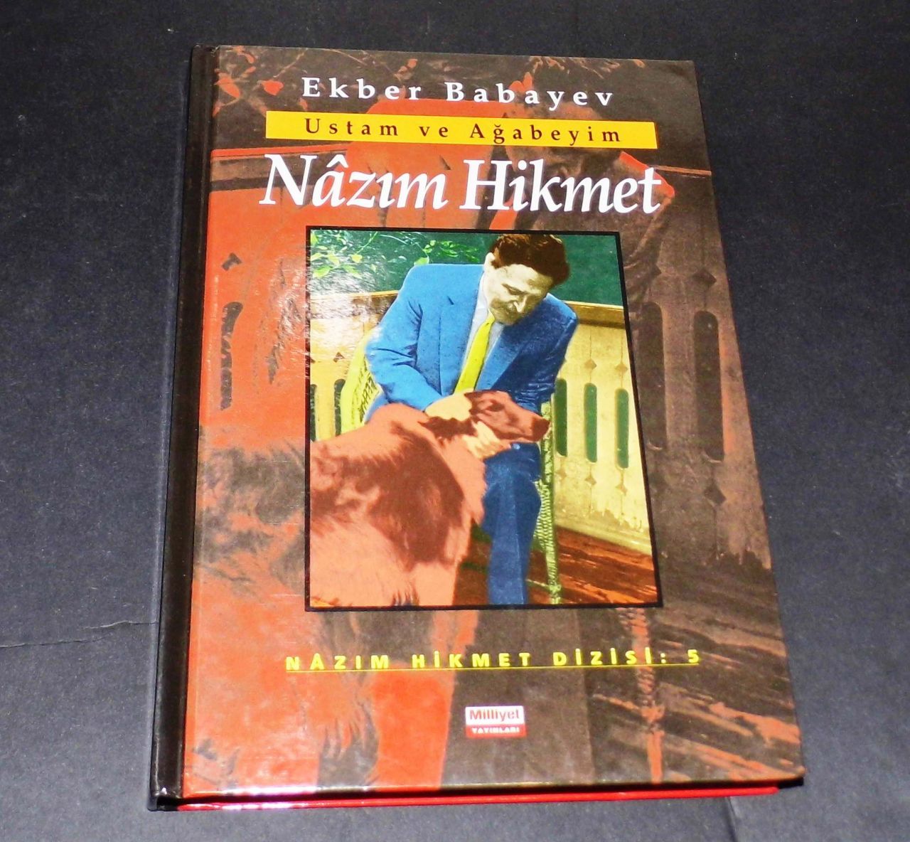 Nazım Hikmet Ustam ve Ağabeyim