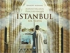 Manastırların Penceresinden İstanbul-XIX. Yüzyıl / Ciltli Kutulu