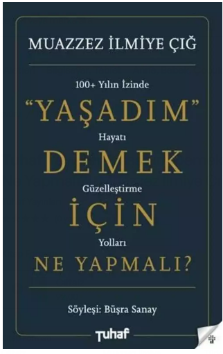 Yaşadım Demek İçin Ne Yapmalı?