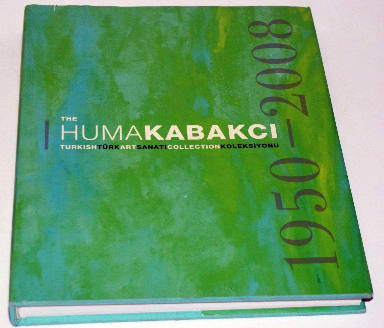 The Huma Kabakçı Koleksiyonu - The Hüma Kabakçı Koleksiyonu