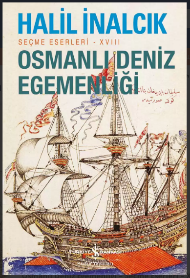 Osmanlı Deniz Egemenliği – Seçme Eserleri – XVIII