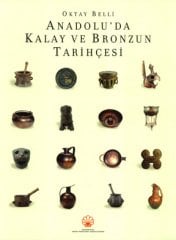 Anadolu'da Kalay ve Bronzun Tarihçesi