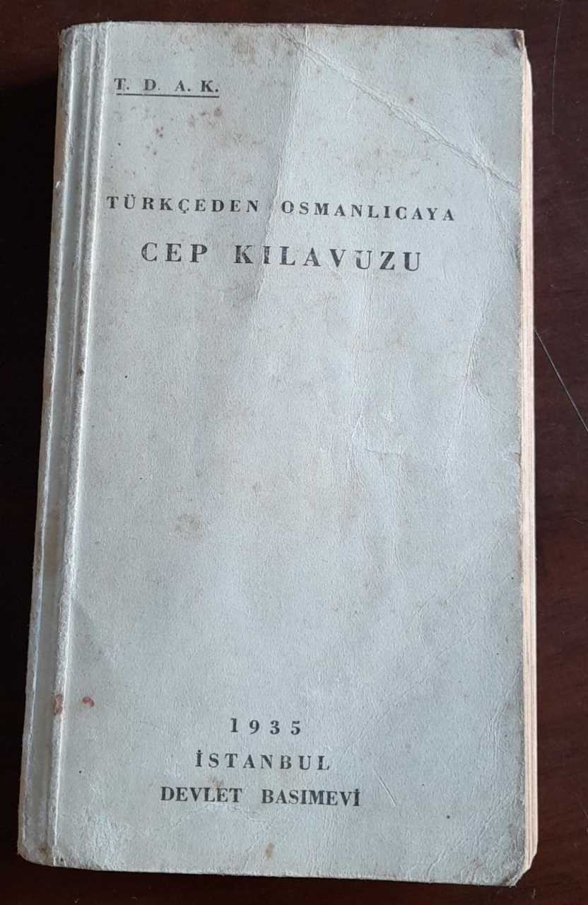 Türkçeden Osmanlıcaya Cep Kılavuzu