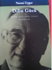 Dilin Gücü - Nermi Uygur