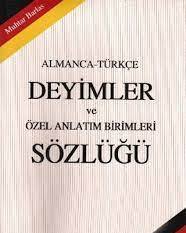 Almanca-Türkçe Deyimler Ve Özel Anlatım Birimleri Sözlüğü