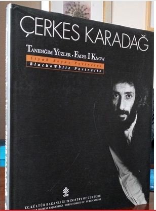 Tanıdığım Yüzler, Faces I Know-Siyah Beyaz Portreler