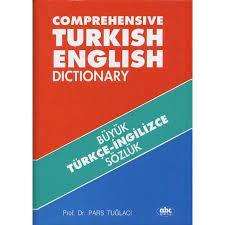 Comprehensive Turkish - English  Dictionary