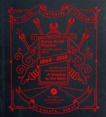 Batıya Açılan Pencere Galatasaray Lisesi'nin 150 Yılı 1868-2018