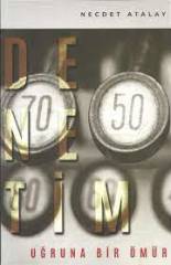 Denetim Uğruna Bir Ömür Öncesi, Süreci ve Sonrası...