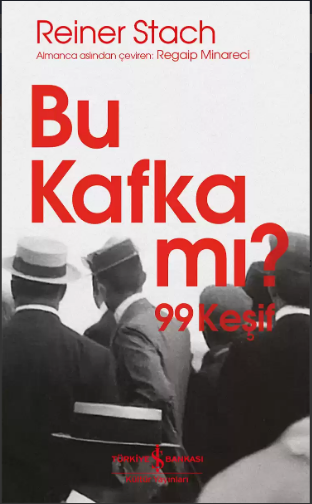 Bu Kafka mı? 99 Keşif