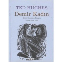 Demir Adam / Demir kadın (Cilti Şömizli) (Ted Hughes)