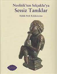 Neopolitik'ten Selçuklu'ya Sessiz Tanıklar