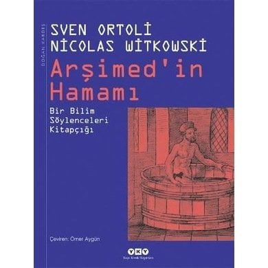 Arşimed’in Hamamı Bir Bilim Söylenceleri Kitapçığı (Ciltli)