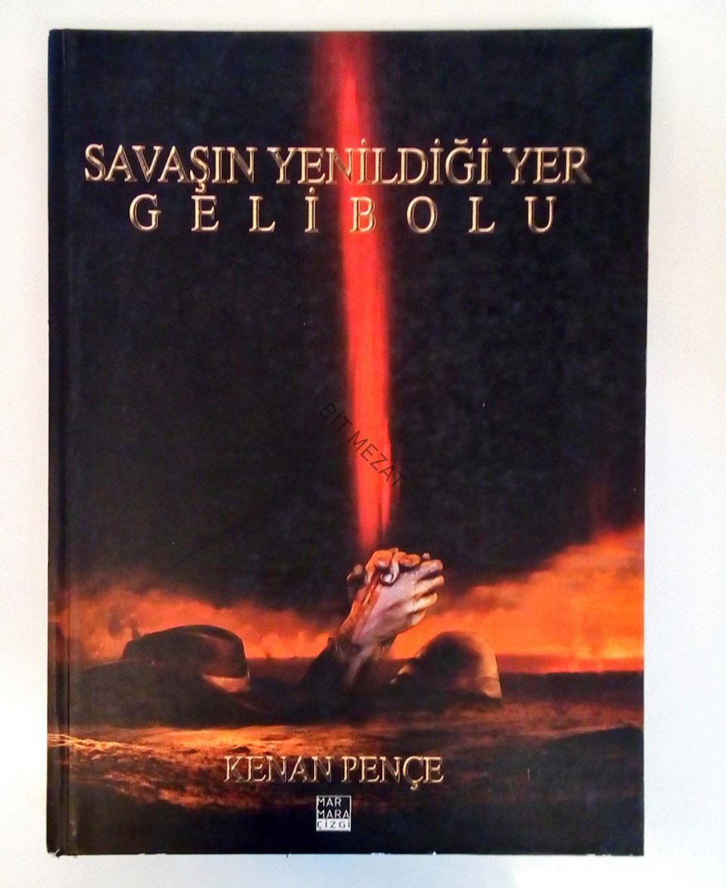 Savaşın Yenildiği Yer Gelibolu