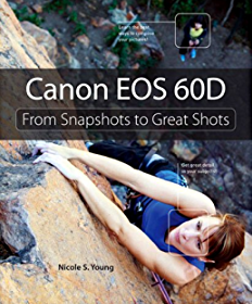 Canon EOS 60D From Snapshots to Great Shots