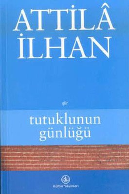 Tutuklunun Günlüğü (Attila İlhan)
