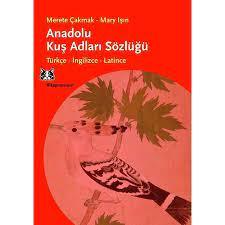 Anadolu Kuş Adları Sözlüğü ( Türkçe – İngilizce – Latince )