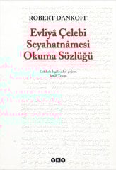 Evliyâ Çelebi Seyahatnâmesi Okuma Sözlüğü