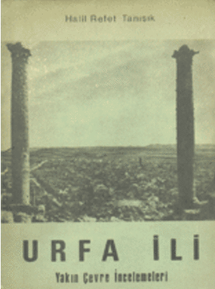 Urfa İli Yakın Çevre İncelemeleri