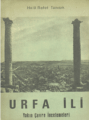 Urfa İli Yakın Çevre İncelemeleri
