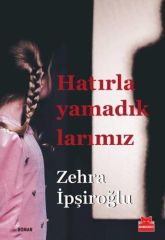Hatırlayamadıklarımız