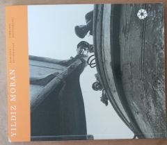 Yıldız Moran - Zamansız Fotoğraflar