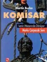 Komisar Lenin Mezarında Dönüyor