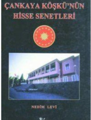 Çankaya Köşkünün Hisse Senetleri