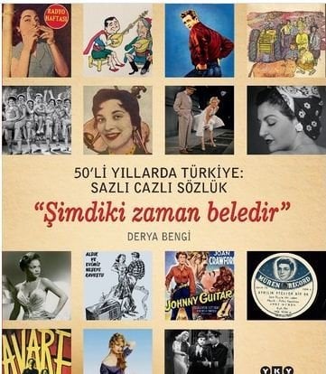 50’li Yıllarda Türkiye: Sazlı Cazlı Sözlük (Karton Kapak)