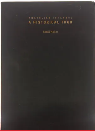 ANATOLIAN ISTANBUL A HISTORICAL TOUR (2 CİLT KUTULU)