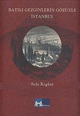 Batılı Gezginlerin Gözüyle İstanbul
