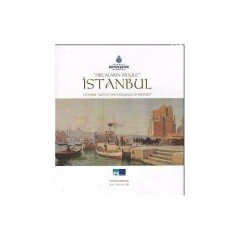 Fırçaların Diliyle İstanbul - İstanbul Within the Language of Bru