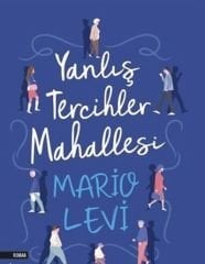 Yanlış Tercihler Meselesi