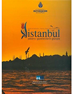 Yabancı Gazetecilerin Gözüyle İstanbul