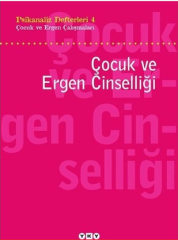 Çocuk ve Ergen Cinselliği