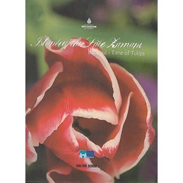 İstanbul'da Lale Zamanı / İstanbul - Time Of The Tulips
