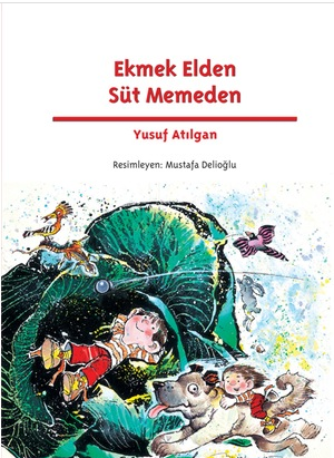 Ekmek Elden Süt Memeden - Yusuf Atılgan