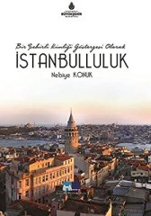 Bir Şehirli Kimliği Göstergesi Olarak İstanbulluluk