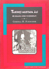 Tarihçi Mustafa Ali - Bir Osmanlı Aydını ve Bürokratı