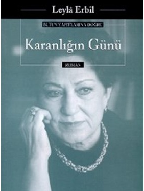 Karanlığın GünüKaranlığın Günü (Leyla Erbil) - Yapı Kredi Yayınları