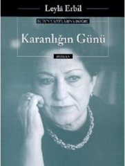 Karanlığın GünüKaranlığın Günü (Leyla Erbil) - Yapı Kredi Yayınları