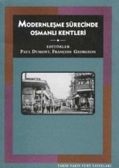 Modernleşme Sürecinde Osmanlı Kentleri