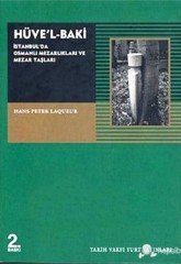 Hüve´l Baki / İstanbul´da Osmanlı Mezarlıkları Ve Mezar Taşları