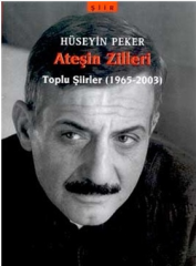Ateşin Zilleri Toplu Şiirler (1965-2003) - Hüseyin Peker