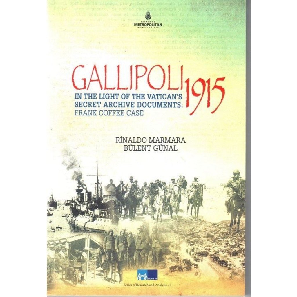 Gallipoli 1915 - In The Light of The Vatican's Secret Archive Doc