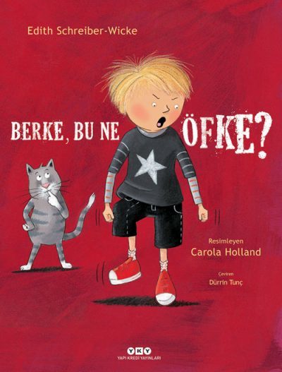Berke, Bu Ne Öfke? - Edith Schreiber-Wicke