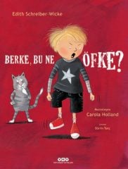 Berke, Bu Ne Öfke? - Edith Schreiber-Wicke