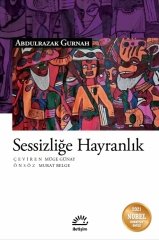 Sessizliğe Hayranlık - Abdulrazak Gurnah